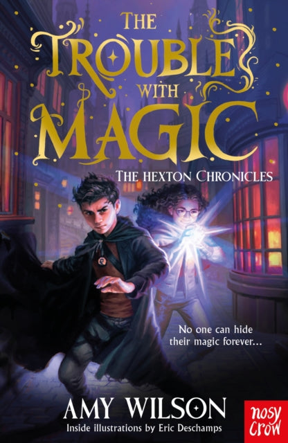The Hexton Chronicles: The Trouble with Magic