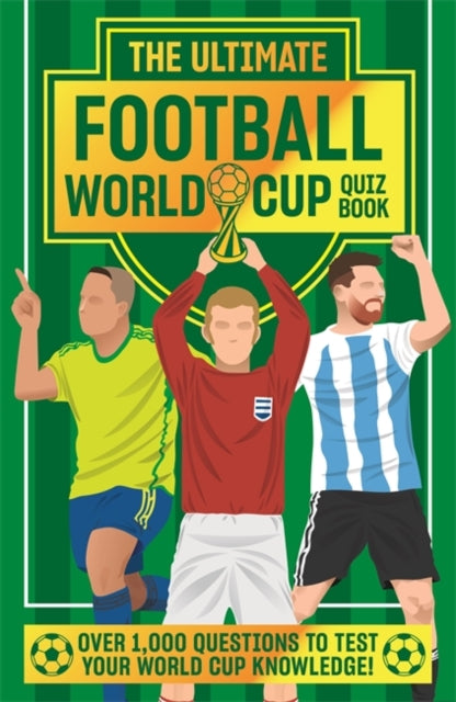 The Ultimate Football World Cup Quiz Book