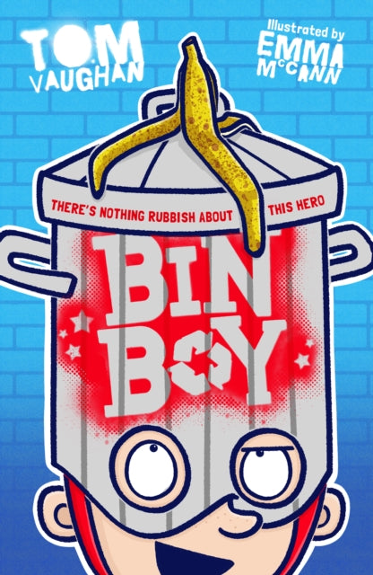 Bin Boy: There's nothing rubbish about this superhero!-9780702305283