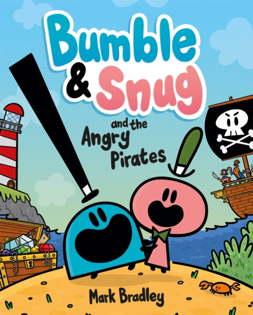 Bumble and Snug and the Angry Pirates : Book 1-9781444958034