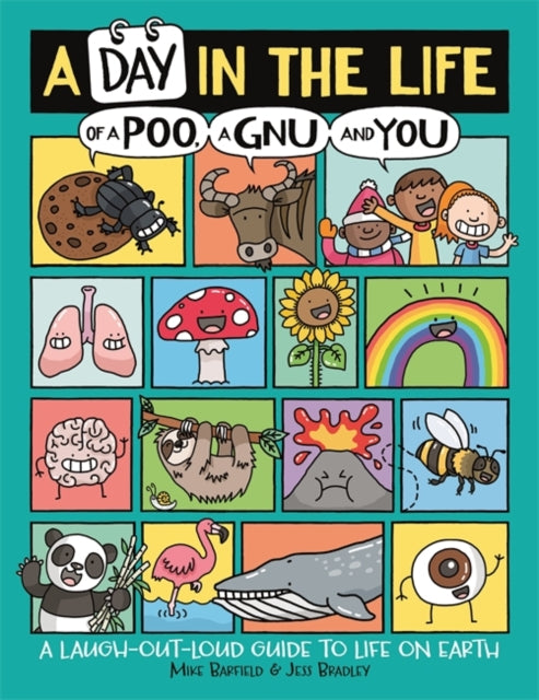 A Day in the Life of a Poo, a Gnu and You (Winner of the Blue Peter Book Award 2021)-9781780556468