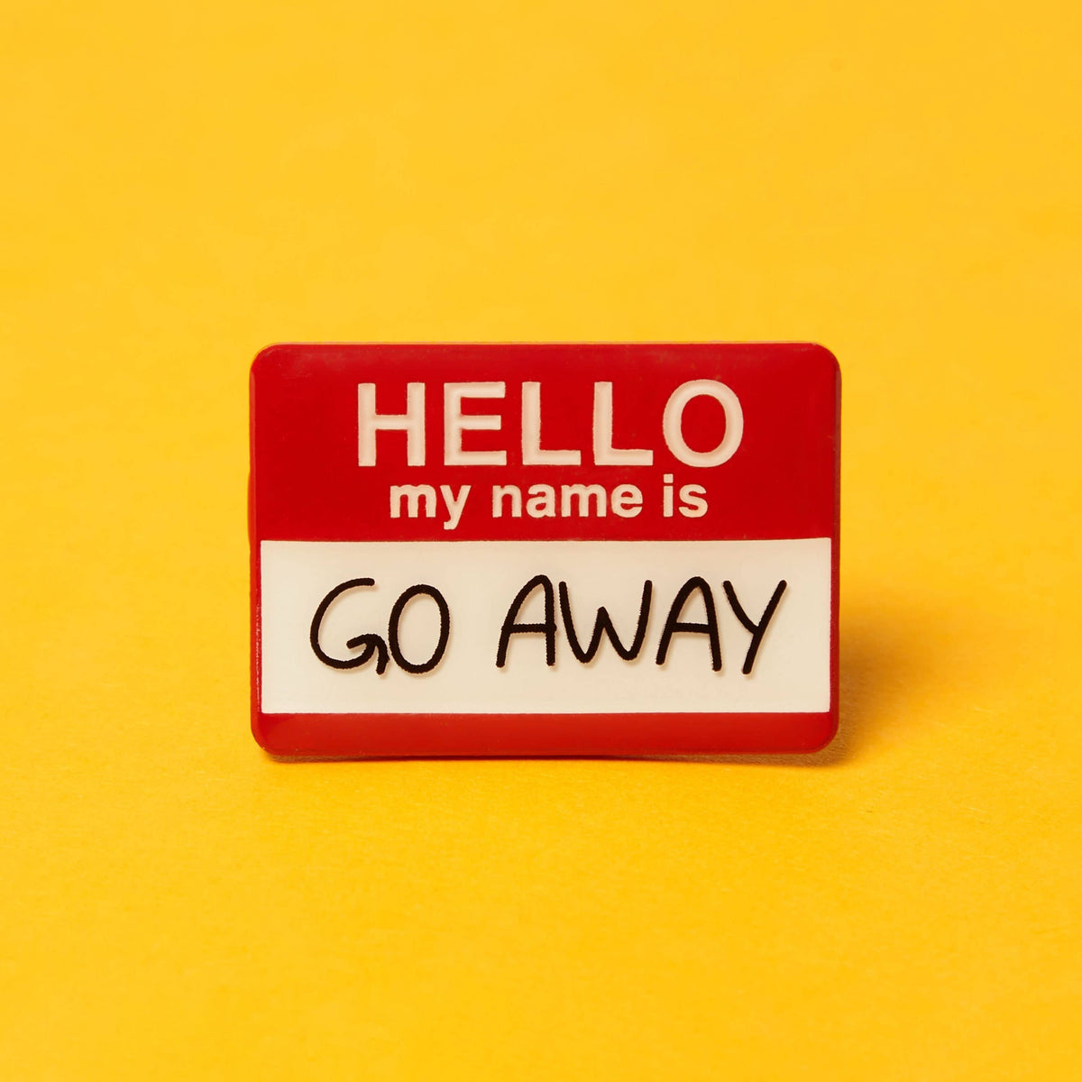 Hello My Name Is - Enamel Pin Badge