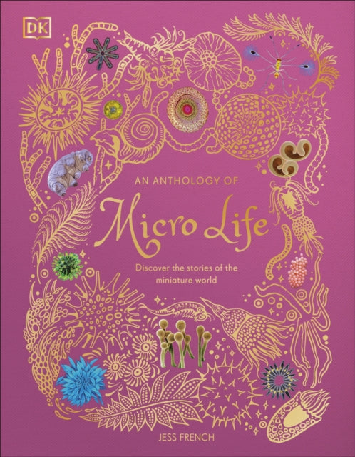 An Anthology of Micro Life