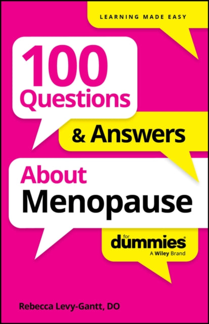 100 Questions & Answers About Menopause For Dummie s