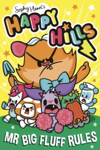 Happy Hills - Mr Big Fluff Rules