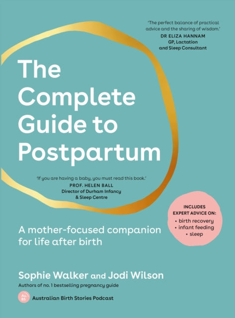 The Complete Guide to Postpartum
