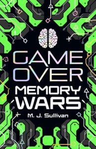 Game Over: Memory Wars (Game Over Book 2)