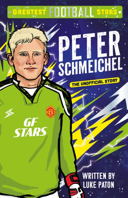 Greatest Football Stars: Peter Schmeichel