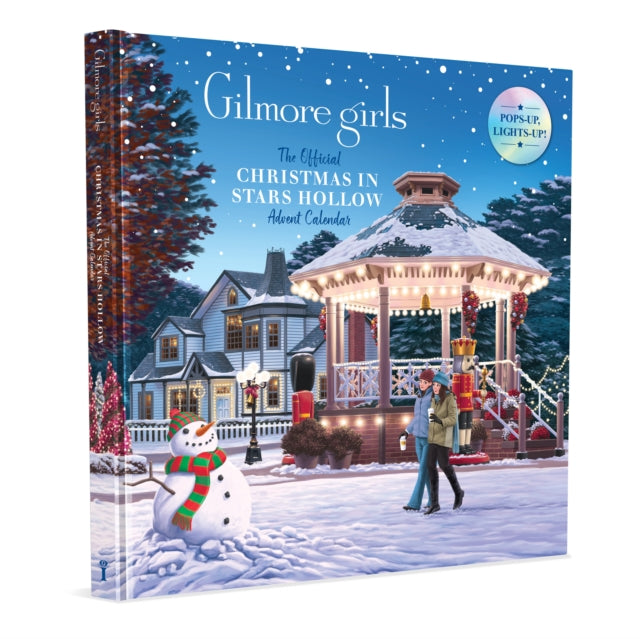 Gilmore Girls: Christmas in Stars Hollow : The Official Pop-Up, Light-Up Advent Calendar