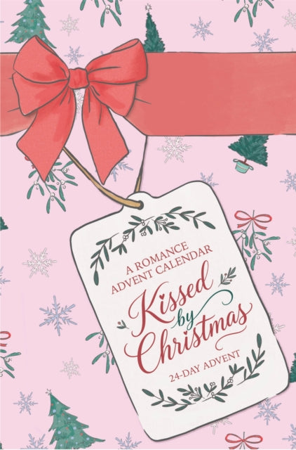 Kissed By Christmas - Romance Advent Calendar