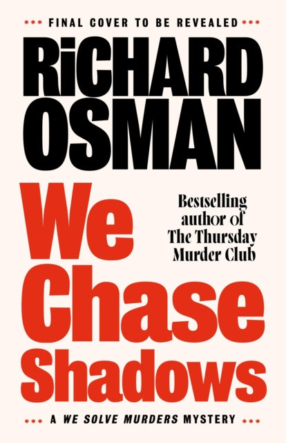 We Chase Shadows SIGNED Richard Osman