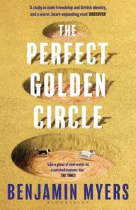 The Perfect Golden Circle : Selected for BBC 2 Between the Covers Book Club 2022