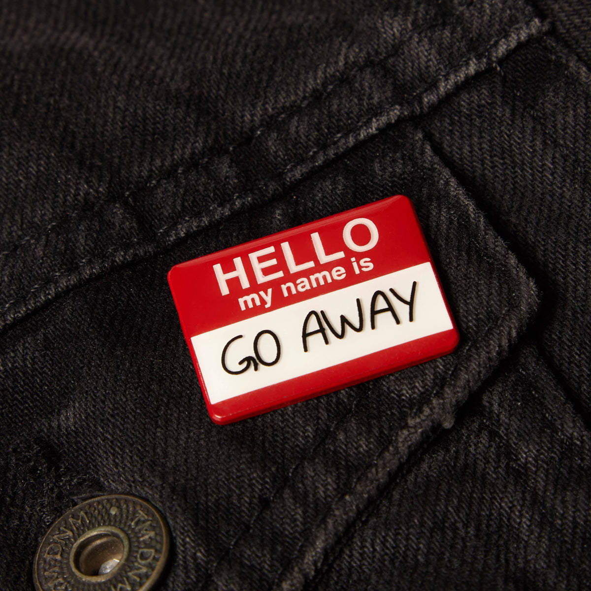 Hello My Name Is - Enamel Pin Badge