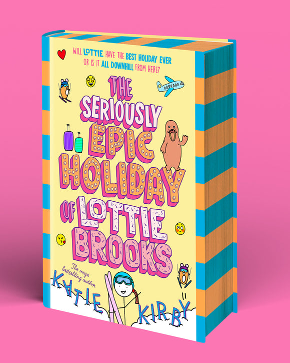 The Seriously Epic Holiday of Lottie Brooks - Katie Kirby (Signed Indie Edition)