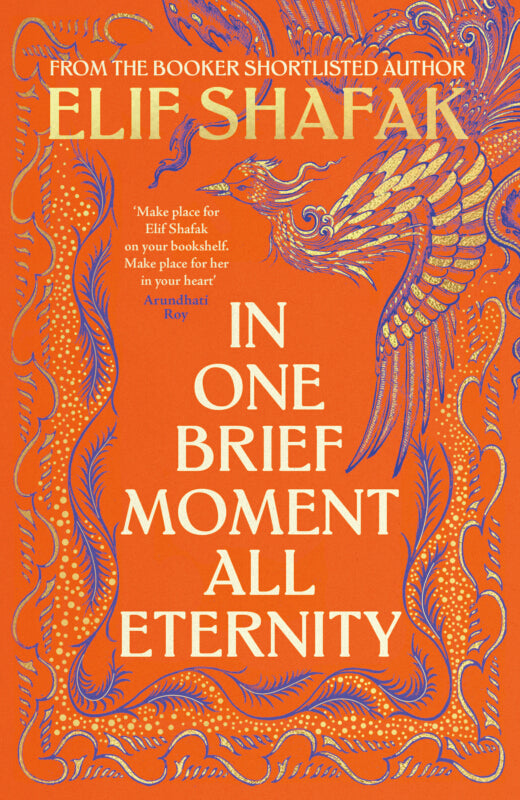 In One Brief Moment All Eternity - Elif Shafak