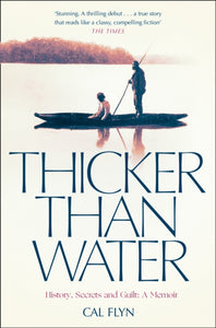 Thicker Than Water : History, Secrets and Guilt: a Memoir-9780008126629