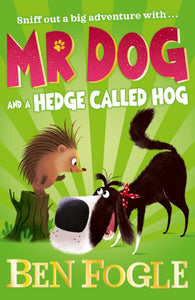 Mr Dog and a Hedge Called Hog-9780008306427