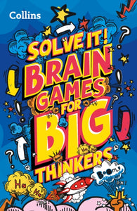 Brain games for big thinkers : More Than 120 Fun Puzzles for Kids Aged 8 and Above-9780008503376