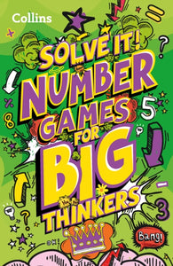 Number games for big thinkers : More Than 120 Fun Puzzles for Kids Aged 8 and Above-9780008503390