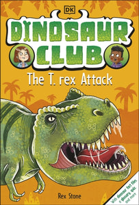 Dinosaur Club: The T-Rex Attack-9780241533406