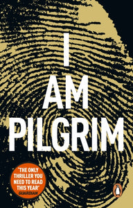 I Am Pilgrim : The bestselling Richard & Judy Book Club pick-9780552160964