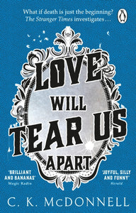 Love Will Tear Us Apart : (The Stranger Times 3)-9780552177368