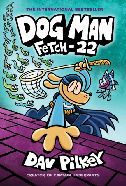 Dog Man 8: Fetch-22 (PB) : 8-9780702306877