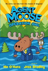 Agent Moose 3: Operation Owl : 3-9780702322808