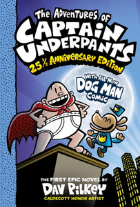 The Adventures of Captain Underpants: 25th Anniversary Edition : 1-9780702325175