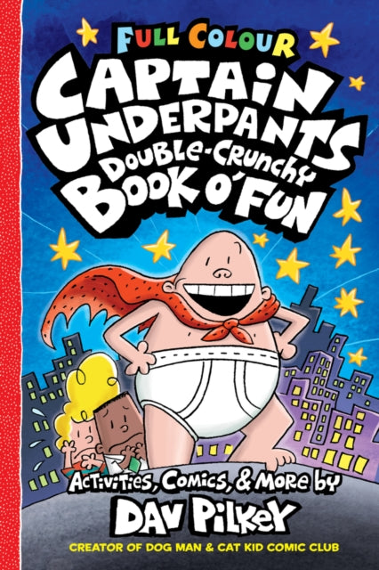 Captain Underpants Double Crunchy Book o'Fun (Full Colour)-9780702325212