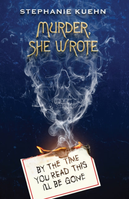 By the Time You Read This I'll Be Gone (Murder, She Wrote #1)-9780702328718