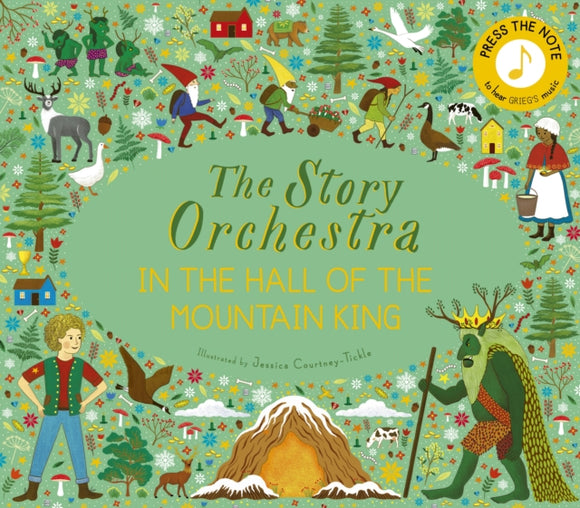 The Story Orchestra: In the Hall of the Mountain King : Press the note to hear Grieg's music Volume 7-9780711271975