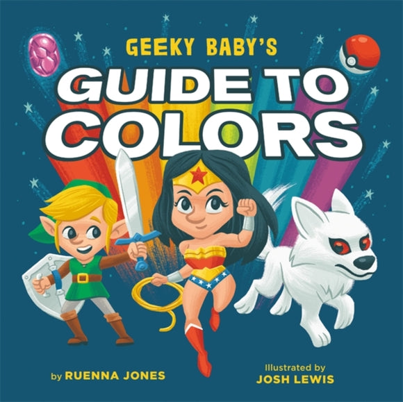 Geeky Baby's Guide to Colours-9780762470990
