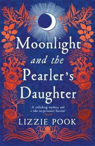 Moonlight and the Pearler's Daughter : Sprayed Edge Edition-9781035027965