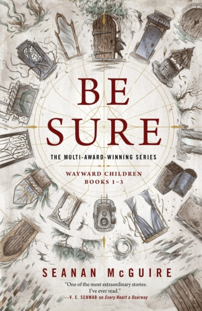 Be Sure : Wayward Children, Books 1-3-9781250198921