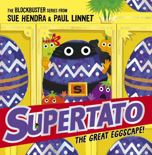 Supertato: The Great Eggscape! : a brand-new adventure in the blockbuster series!-9781398511613