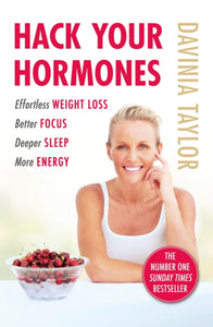 Hack Your Hormones : The Number One Sunday Times Bestseller-9781398709614