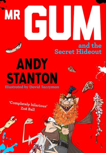 Mr Gum and the Secret Hideout-9781405293761