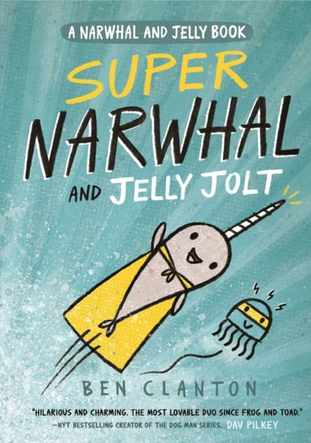 Super Narwhal and Jelly Jolt (Narwhal and Jelly 2)-9781405295314