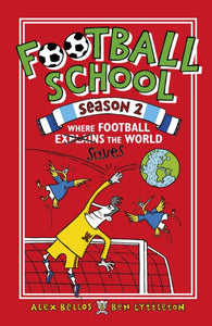 Football School Season 2: Where Football Explains the World-9781406379211