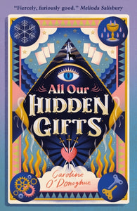 All Our Hidden Gifts-9781406393095