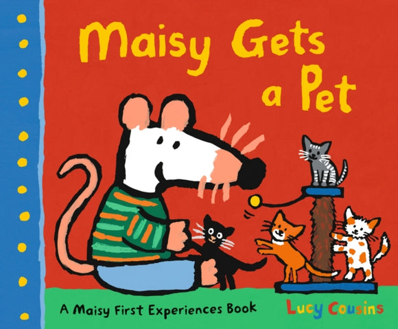 Maisy Gets a Pet-9781406394467