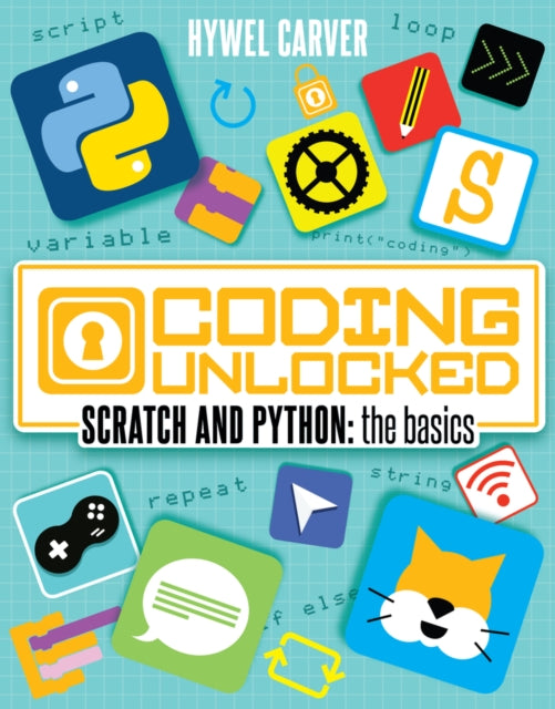 Scratch and Python: the basics-9781407159416