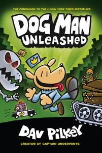 The Adventures of Dog Man 2: Unleashed : 2-9781407186603