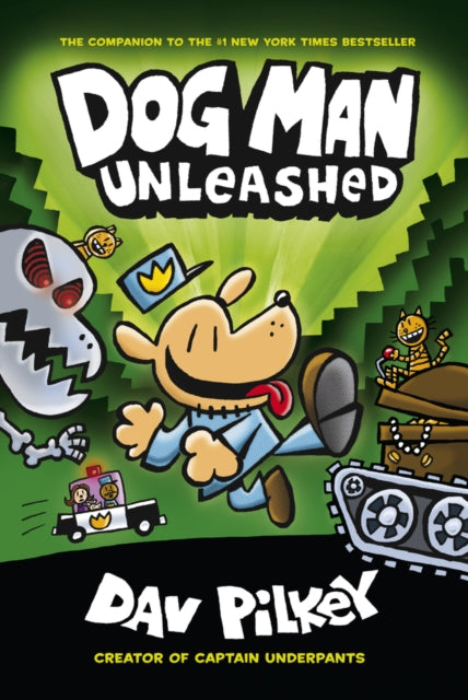 The Adventures of Dog Man 2: Unleashed : 2-9781407186603