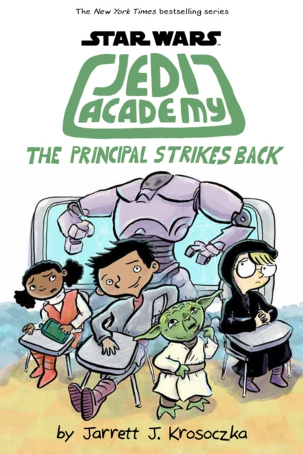 Jedi Academy 6: The Principal Strikes Back : 6-9781407192468