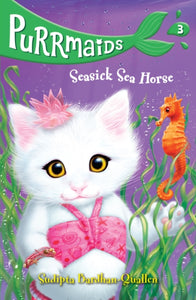 Purrmaids 3: Seasick Sea Horse : 3-9781407192581