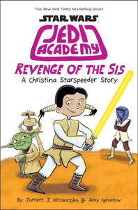 Revenge of the Sis (Jedi Academy #7) : 7-9781407194288