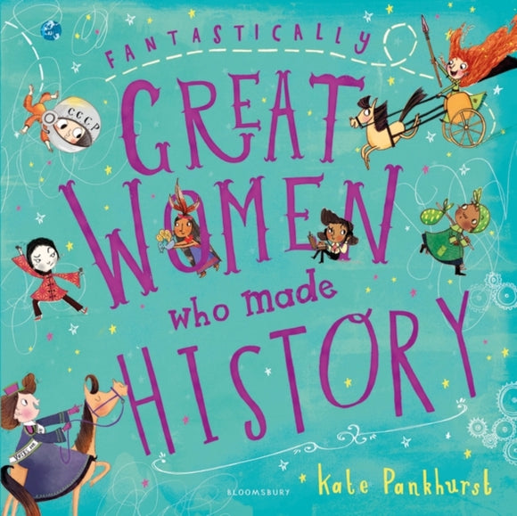 Fantastically Great Women Who Made History-9781408878903