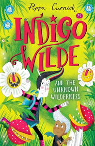 Indigo Wilde and the Unknown Wilderness : Book 2-9781444948844
